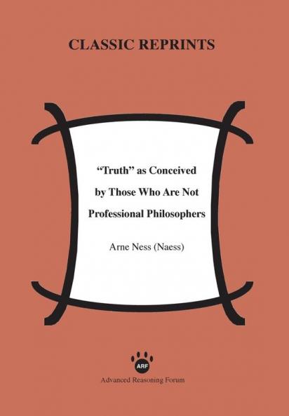 Truth as Conceived by Those Who Are Not Professional Philosophers