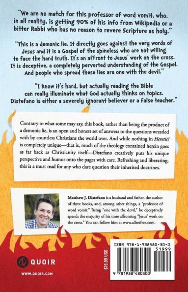 Heretic!: An LGBTQ-Affirming Divine Violence-Denying Christian Universalist's Responses to Some of Evangelical Christianity's Most Pressing Concerns