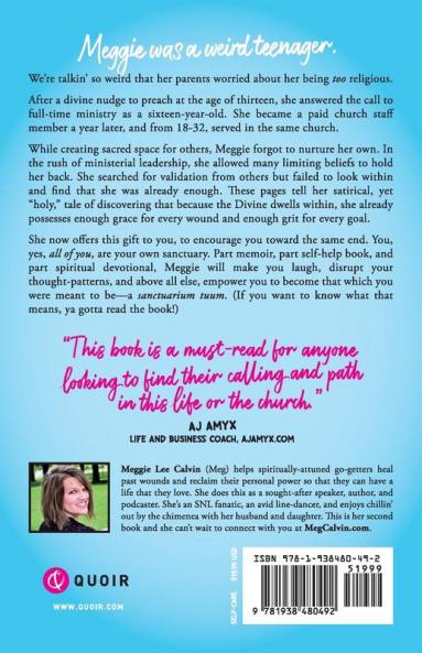 I Am My Own Sanctuary: How A Recovering Holy-Roller Found Healing and Power