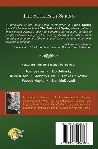 The Suitors of Spring: The Solitary Art of Pitching from Seaver to Sain to Dalkowski