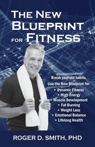 The New Blueprint for Fitness