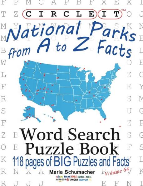 Circle It National Parks from A to Z Facts Word Search Puzzle Book