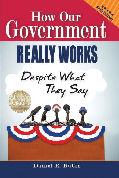 How Our Government Really Works Despite What They Say