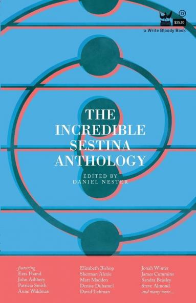 The Incredible Sestina Anthology