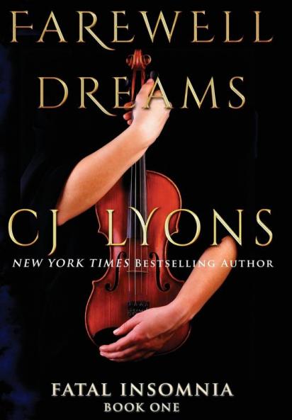 Farewell To Dreams: a Novel of Fatal Insomnia: 1 (Fatal Insomnia Medical Thrillers)