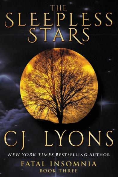 The Sleepless Stars: a Novel of Fatal Insomnia: 3 (Fatal Insomnia Medical Thrillers)