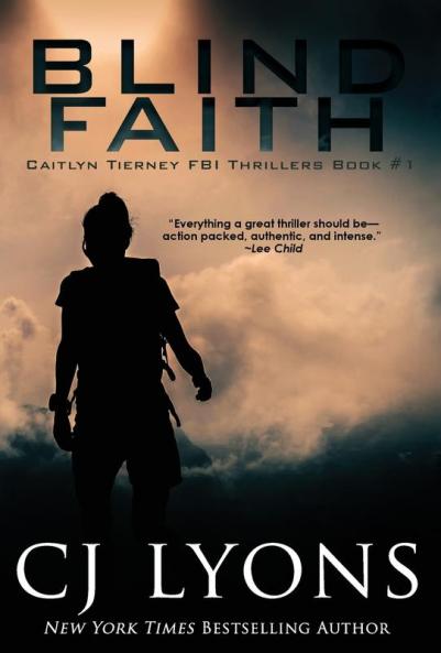 Blind Faith: 1 (Caitlyn Tierney FBI Thrillers)