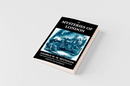 The Mysteries of London Vol. I [Unabridged & Illustrated]