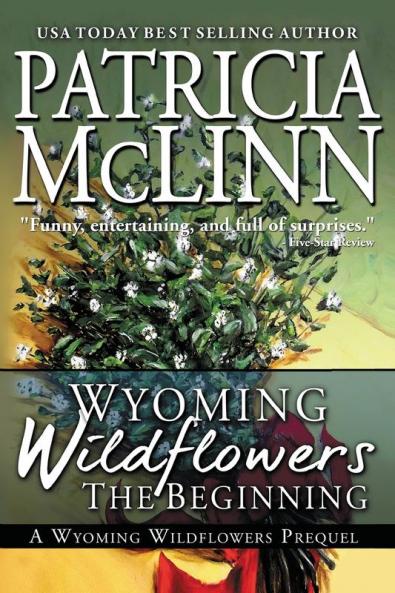 Wyoming Wildflowers: The Beginning: 1