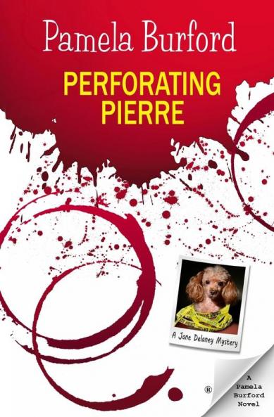 Perforating Pierre: 3 (Jane Delaney Mysteries)