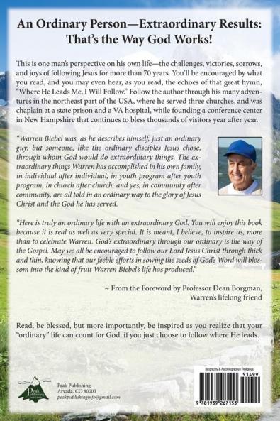 My Wonderful Journey Through Life - with God Family and Friends: An Ordinary Person - Extraordinary Results: That's the Way God Works!
