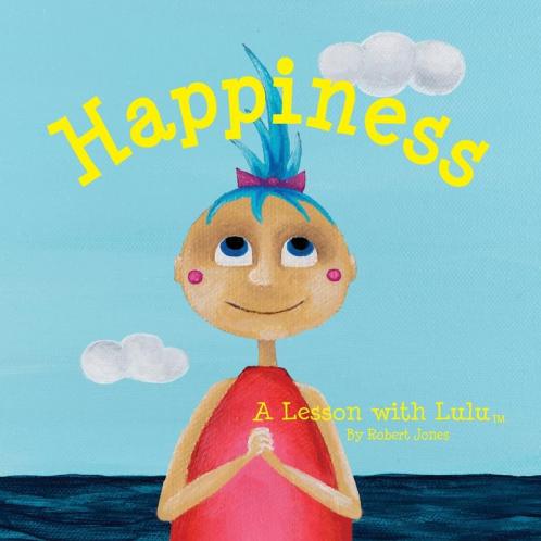Happiness: A Lesson with Lulu: 1 (Lessons with Lulu)