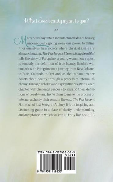 The Pearlescent Flame: Living Beautiful