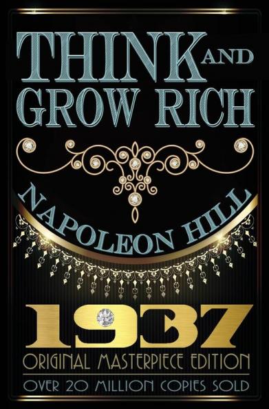 Think and Grow Rich - 1937 Original Masterpiece
