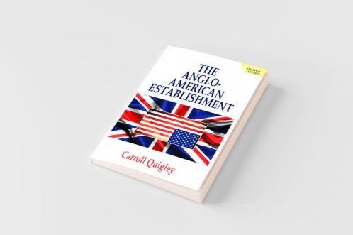 The Anglo-American Establishment - Original Edition