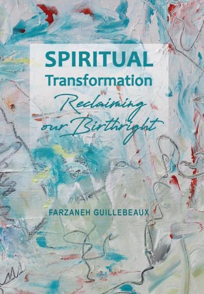 Spiritual Transformation: Reclaiming Our Birthright