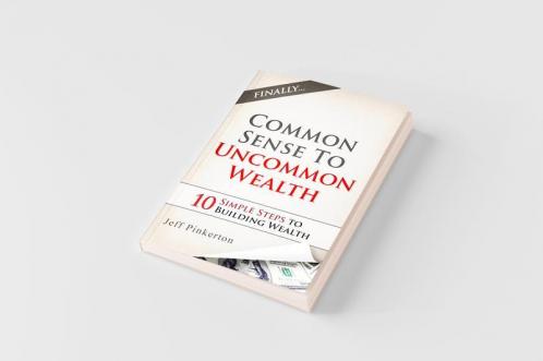 Common Sense to Uncommon Wealth