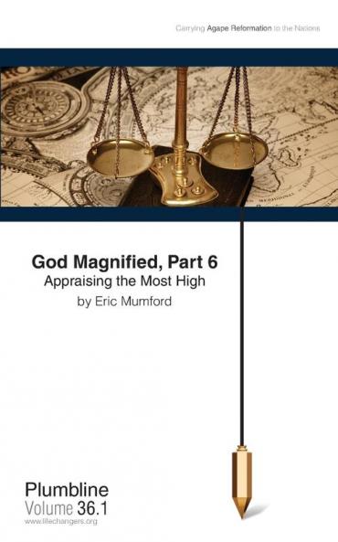 God Magnified Part 6 Appraising the Most High