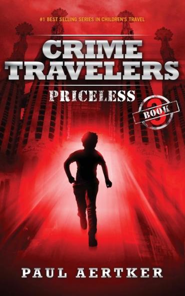 Priceless: Crime Travelers Spy School Mystery & International Adventure Series: 3