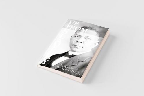 Up From Slavery by Booker T. Washington