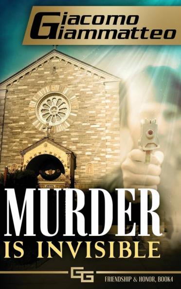 Murder Is Invisible: 4 (Friendship & Honor)