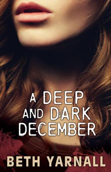 A Deep and Dark December: A Paranormal Romantic Suspense Novel