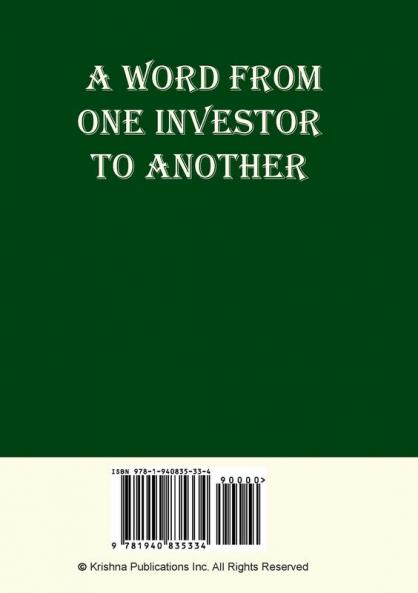 A Word From One Investor To Another: Based On Techniques And Wisdom Provided By The World's Most Famous And Successful Investor Warren Buffett