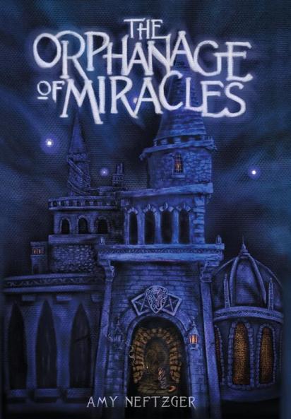 The Orphanage of Miracles: 1 (Kingdom Wars)
