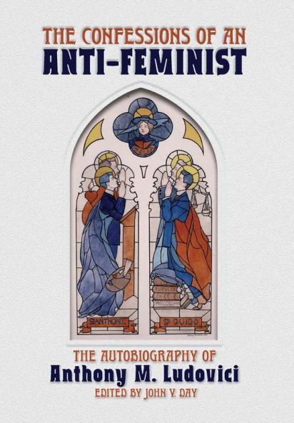 The Confessions of an Anti-Feminist