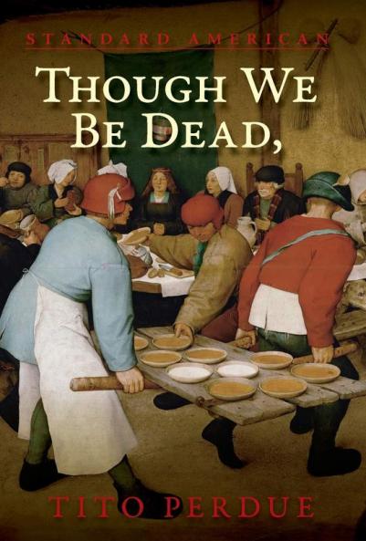 Though We Be Dead Yet Our Day Will Come