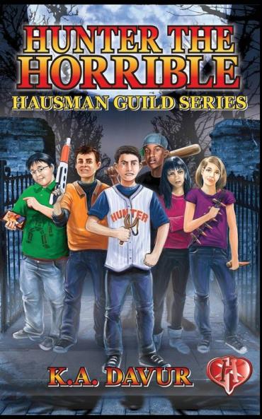 Hunter the Horrible: 1 (Hausman Guild)