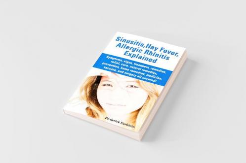 Sinusitis Hay Fever Allergic Rhinitis Explained. Symptoms Signs Treatment Remedies Relief Cure Natural Remedies Prevention Home Remedies Me