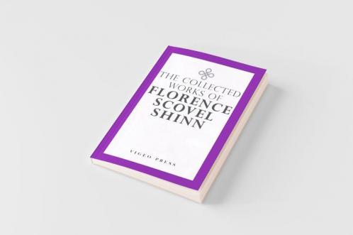 The Complete Works Of Florence Scovel Shinn