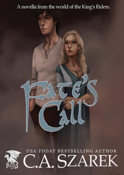 Fate's Call: A Novella from the world of the King's Riders: 3.5