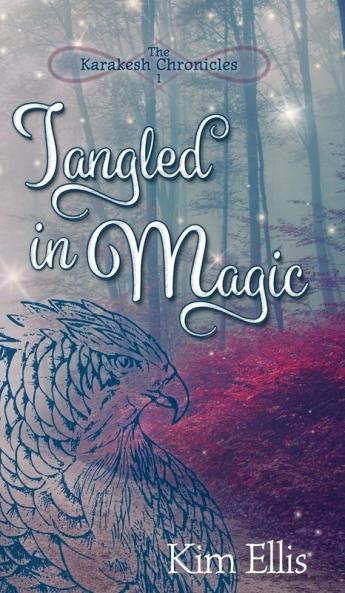 Tangled in Magic: 1 (Karakesh Chronicles)