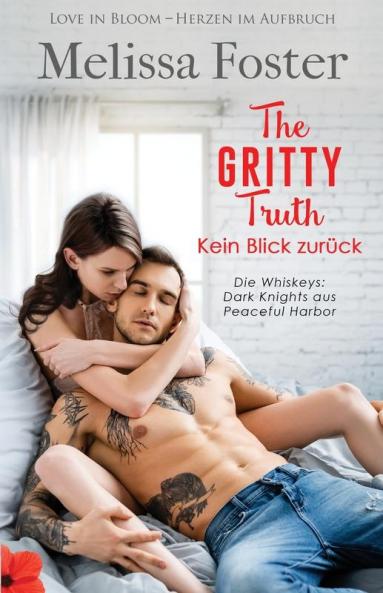 The Gritty Truth - Kein Blick zurück