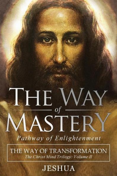 The Way of Mastery Pathway of Enlightenment