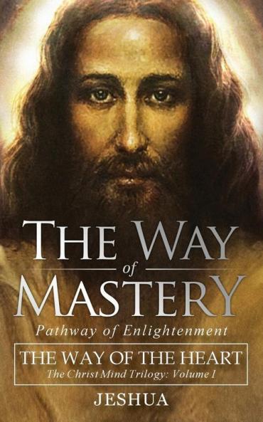 The Way of Mastery Pathway of Enlightenment