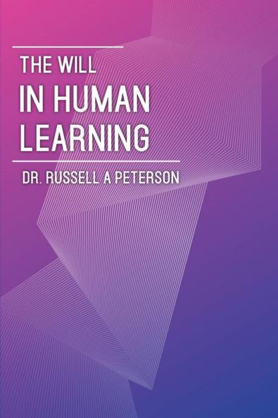 The Will In Human Learning