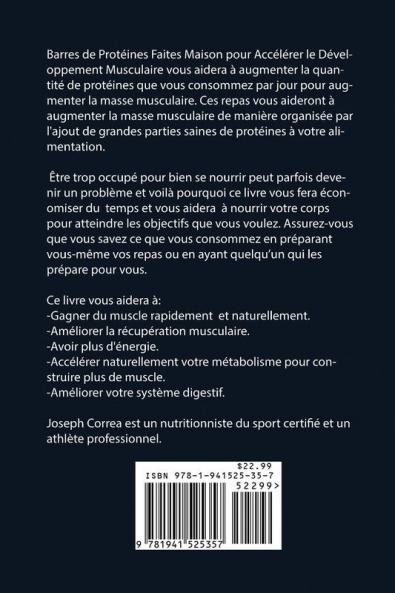 Barres de Protéines Faites Maison pour Accélérer le Développement Musculaire: Générer plus de muscle naturellement sans l'aide de suppléments de créatine ou des pilules