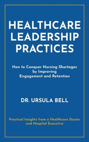 Healthcare Leadership Practices