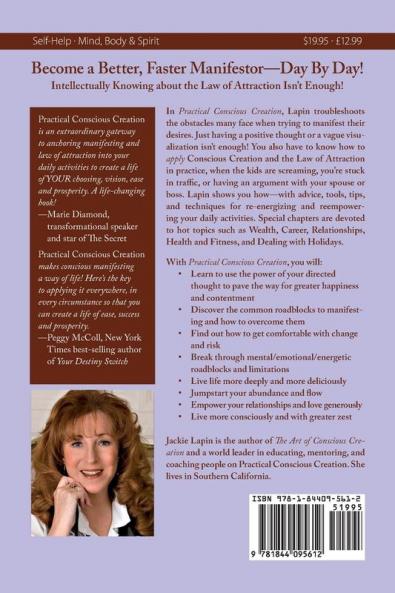 Practical Conscious Creation: Daily Techniques to Manifest Your Desires