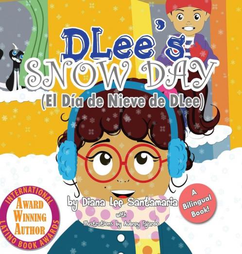 DLee's Snow Day: The Snow Kids & Curious Cat Bilingual Story