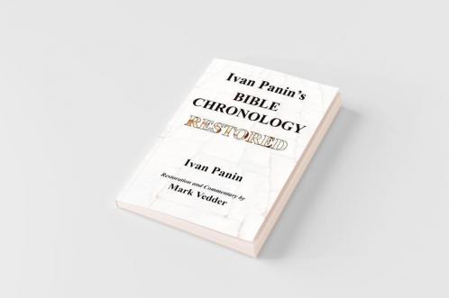 Ivan Panin's Bible Chronology Restored