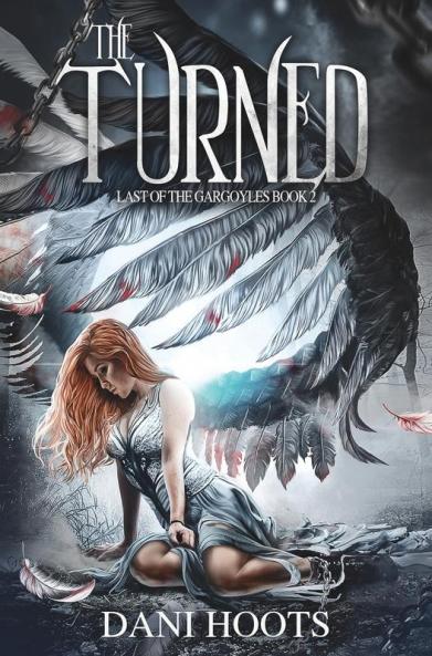The Turned: 2 (Last of the Gargoyles)