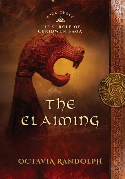 The Claiming: Book Three of The Circle of Ceridwen Saga: 3