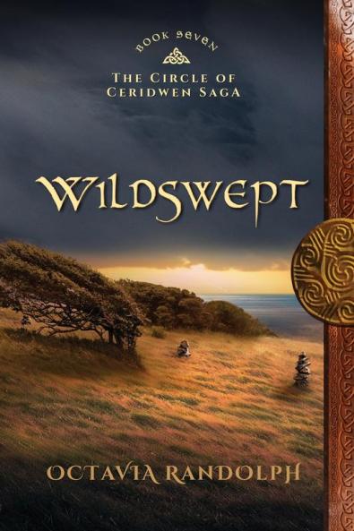 Wildswept: Book Seven of The Circle of Ceridwen Saga: 7