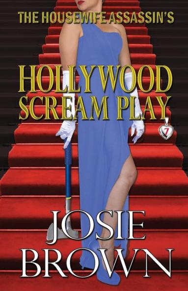 The Housewife Assassin's Hollywood Scream Play: 7