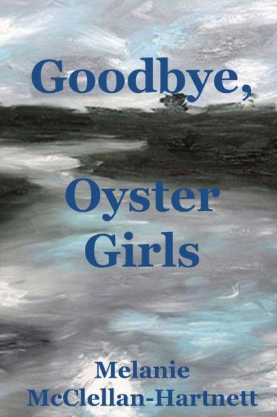 Goodbye Oyster Girls