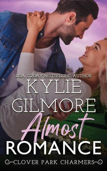 Almost Romance: 5 (Clover Park Studs)